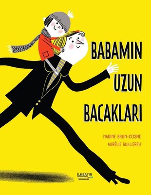 Babamın Uzun Bacakları | İlksatır Yayınevi