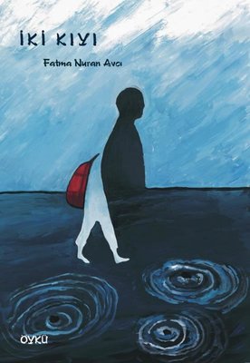 İki Kıyı | Yazarın Kendi Yayını