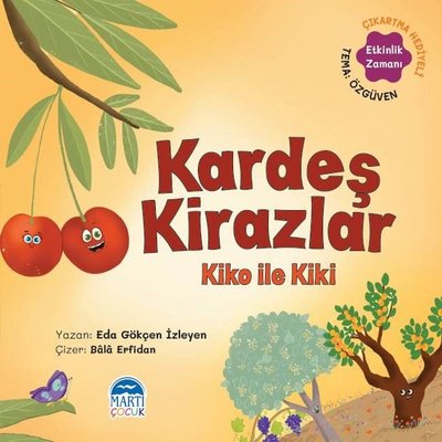 Kardeş Kirazlar Kiko ile Tilki - Sebzoti Kasabası | Martı Yayınları