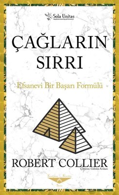 Çağların Sırrı - Efsanevi Bir Başarı Formülü | Sola Unitas