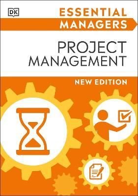 Project Management (Essential Managers) | Dorling Kindersley Publisher