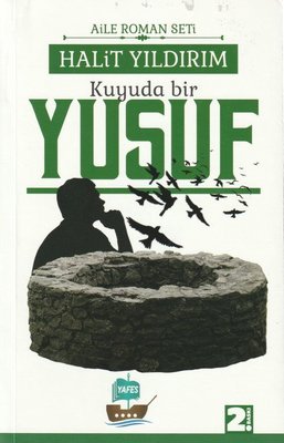 Kuyuda Bir Yusuf | Yafes Yayınları