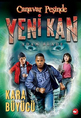 Canavar Peşinde - Yeni Kan 2 - Kara Büyücü | Beyaz Balina Yayınları