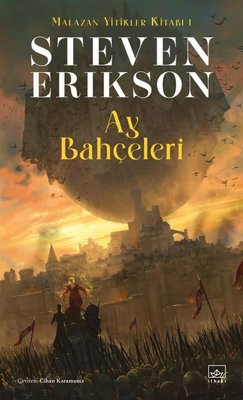 Ay Bahçeleri - Malazan Yitikler Kitabı 1 | İthaki Yayınları
