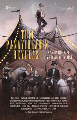 Tüm Panayırların Heyulası: Kayıp Rıhtım Öykü Antolojisi | İthaki Yayınları