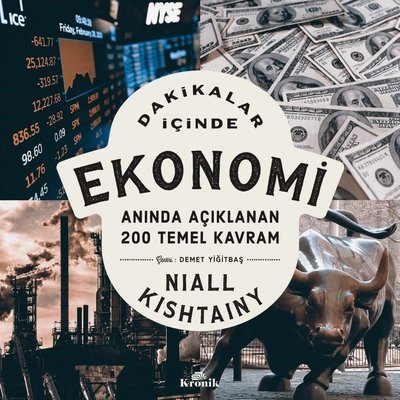 Dakikalar İçinde Ekonomi - Anında Açıklanan 200 Temel Kavram | Kronik Kitap