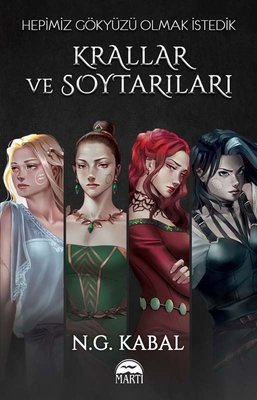Hepimiz Gökyüzü Olmak İstedik - Krallar ve Soytarıları | Martı Yayınları