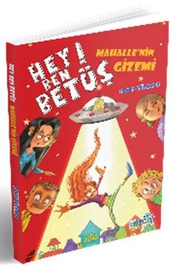 Hey Ben Betüş - Mahalle'nin Gizemi | Harika Çocuk
