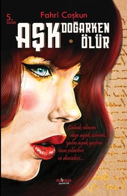 Aşk Doğarken Ölür | Paydos Yayıncılık