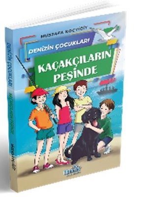 Denizin Çocukları 3 Kaçakçıların Peşinde | Paydos Yayıncılık