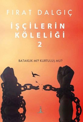 İşçilerin Köleliği - 2 | Odessa Yayınevi