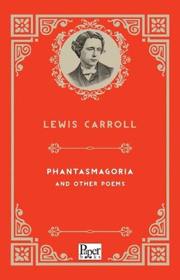 Phantasmagoria And Other Poems | Paper Books