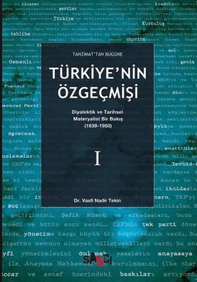 Tanzimat'tan Bugüne Türkiye'nin Özgeçmişi: Diyalektik ve Tarihsel Materyalist Bir Bakış 1-1839-1950 | Sancı