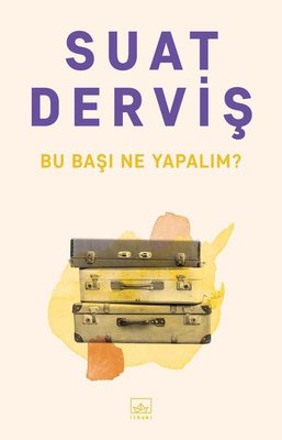 Bu Başı Ne Yapalım? | İthaki Yayınları