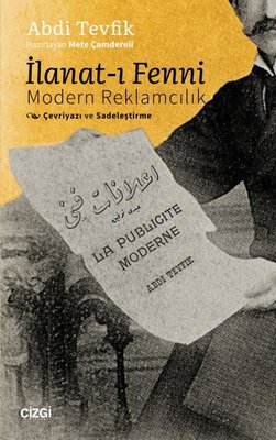 İlanat-ı Fenni: Modern Reklamcılık | Çizgi Kitapevi