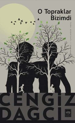 O Topraklar Bizimdi | Ötüken Neşriyat