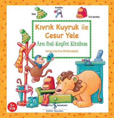 Kıvrık Kuyruk ile Cesur Yele - Ara - Bul Keşfet Kitabım | İş Bankası Kültür Yayınları