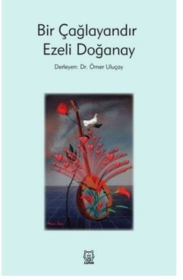 Bir Çağlayandır Ezeli Doğanay | Luna Yayınları