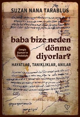 Baba Bize Neden Dönme Diyorlar? | Varlık Yayınları
