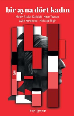 Bir Ayna Dört Kadın | Yeni İnsan Yayınevi