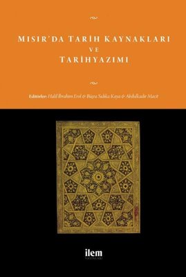 Mısır'da Tarih Kaynakları ve Tarihyazımı | İlem Yayınları