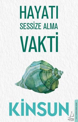 Hayatı Sessize Alma Vakti | Destek Yayınları