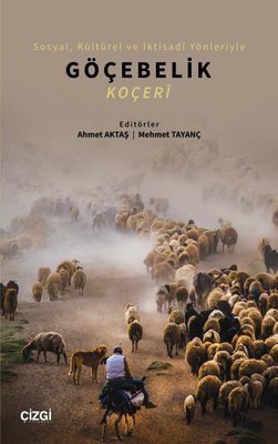 Sosyal Kültürel ve İktisadi Yönleriyle Göçebelik - Koçeri | Çizgi Kitapevi