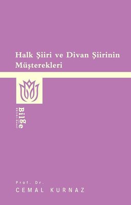 Halk Şiiri ve Divan Şiirinin Müşterekleri | Bilge Kültür Sanat