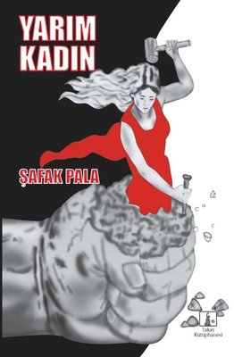 Yarım Kadın | Takas Kütüphanesi