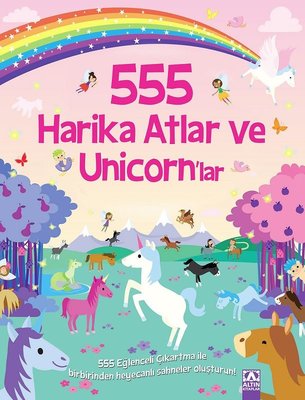 Harika Atlar ve Unicorn'lar - 555 Eğlenceli Çıkartma | Altın Kitaplar