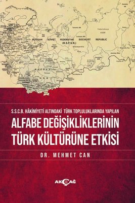 Alfabe Değişikliklerinin Türk Kültürüne Etkisi | Akçağ Yayınları