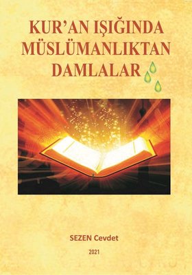 Kur'an Işığında Müslümanlıktan Damlalar | Tilki Yayınları