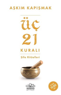 Üç 21 Kuralı Şifa Ritüelleri | Nemesis Kitap