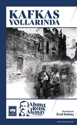 Kafkas Yollarında | Ötüken Neşriyat Yayınları