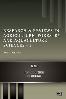 Research and Reviews in Agriculture Forestry and Aquaculture Sciences 1 - December 2021 | Gece Kitaplığı
