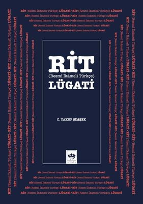 Rit Lügatı - Resmi İkameli Türkçe | Ötüken Neşriyat Yayınları