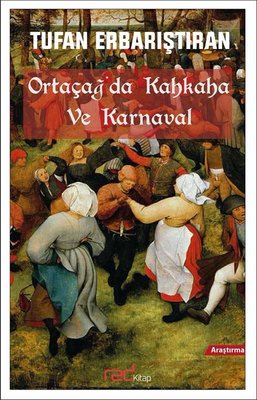 Ortaçağ'da Kahkaha ve Karnaval | Red Kitap