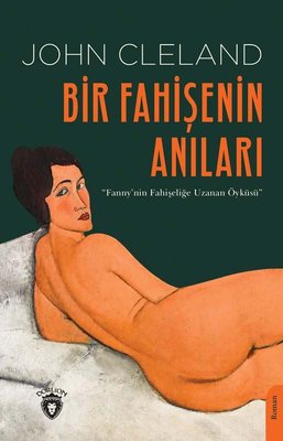Bir Fahişenin Anıları - Fanny'nin Fahişeliğe Uzanan Öyküsü | Dorlion Yayınevi