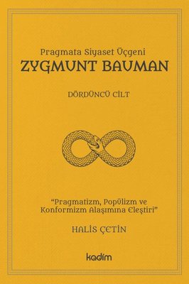 Pragmata Siyaset Üçgeni Zygmunt Bauman - Dördüncü Cilt | Kadim