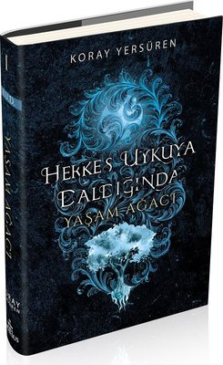 Herkes Uykuya Daldığında 1: Yaşam Ağacı | Ephesus Yayınları