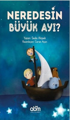 Neredesin Büyük Ayı? | Abm Yayınevi