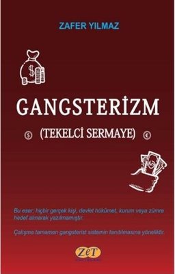 Gangsterizm - Tekelci Sermaye | Zet Yayınları
