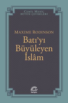 Batı'yı Büyüleyen İslam | İletişim Yayınları