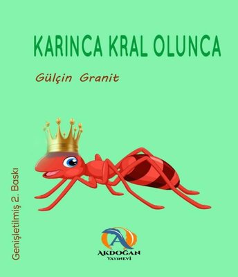 Karınca Kral Olunca - 2 | Akdoğan Yayınevi