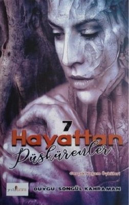 7 Hayattan Püskürenler | Yılkad Yayınları
