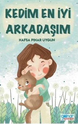 Kedim En İyi Arkadaşım | Gülnar Yayınları