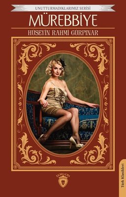 Mürebbiye - Unutturmadıklarımız Serisi | Dorlion Yayınevi