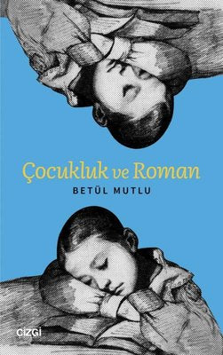 Çocukluk ve Roman | Çizgi Kitapevi