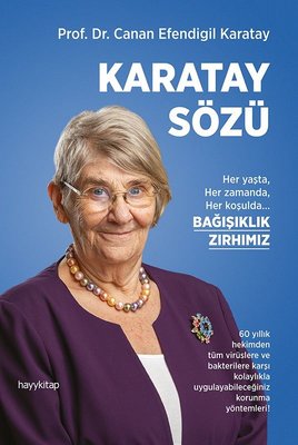 Karatay Sözü - Her yaşta Her zamanda Her koşulda Bağışıklık Zırhımız | Hayy Kitap