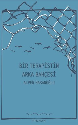 Bir Terapistin Arka Bahçesi | Pinhan Yayıncılık